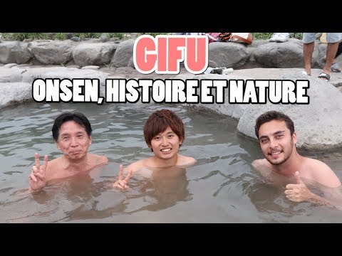 GIFU : entre Onsen, histoire et nature
